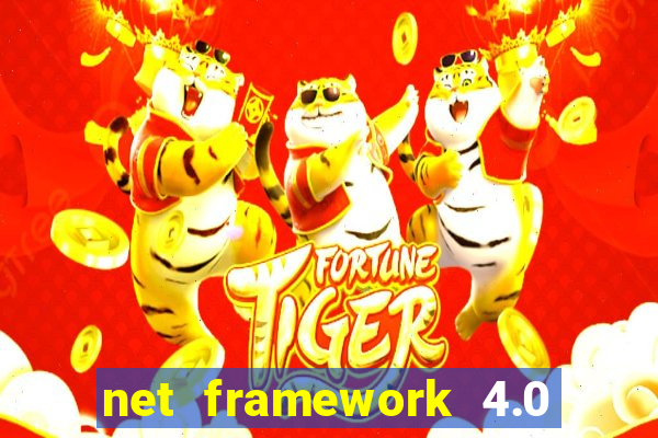 net framework 4.0 v 30319